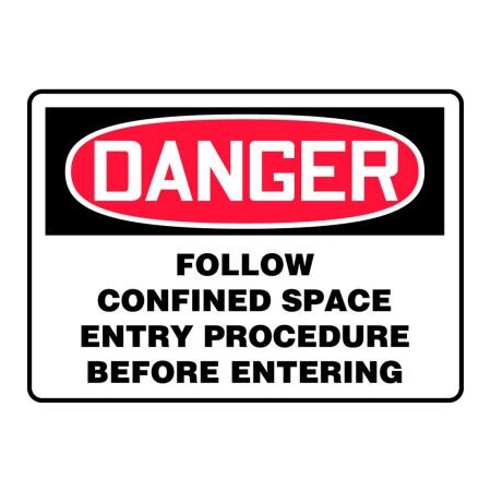 Accuform Accuform Danger Sign, Follow Confined Space Entry Procedure.., 14inW x 10inH, Adhesive Vinyl MCSP056VS